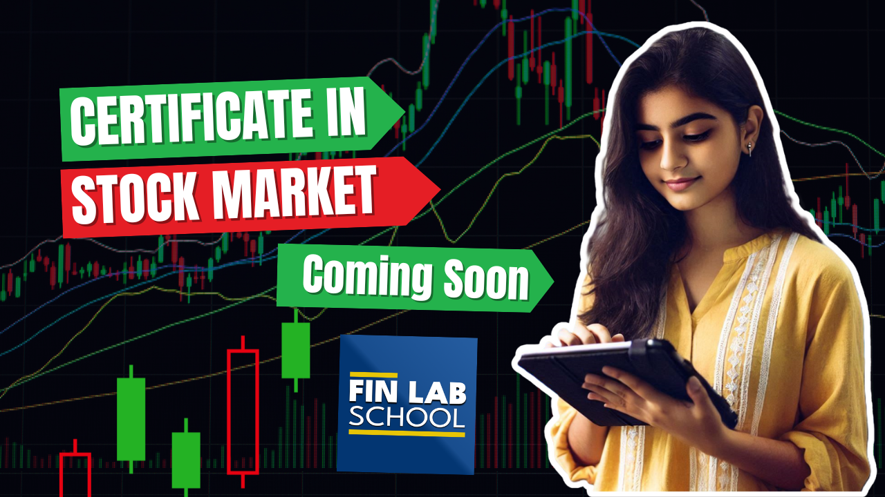 Certificate in Stock Market (CSM) – Coming Soon by Fin Lab School